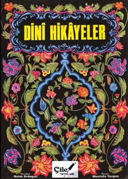 DİNİ HİKAYELER - NAİM ERDOĞAN