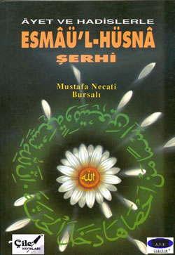 Esmaül Hüsna Şerhi - Mustafa Necati Bursalı