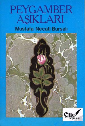 PEYGAMBER AŞIKLARI - MUSTAFA NECATİ BURSALI