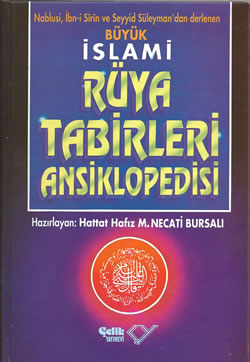 BÜYÜK RÜYA TABİRLERİ ANSİKLOPEDİSİ - MUSTAFA NECATİ BURSALI