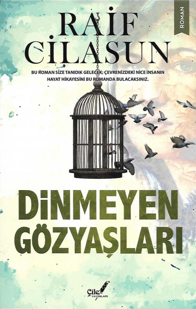 Dinmeyen Gözyaşları Kitabı - Raif Cilasun