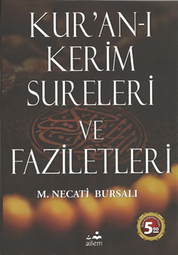 KUR'AN-I KERİM SURELERİ VE FAZİLETLERİ - MUSTAFA NECATİ BURSALI