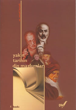 YAKIN TARİHİN DİN MAZLUMLARI